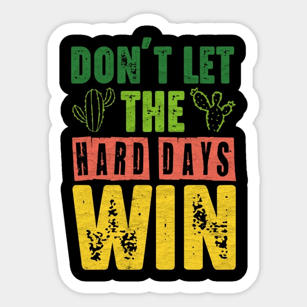 Don't Let The Hard Days Win Cute Cactus Sticker by Point Shop